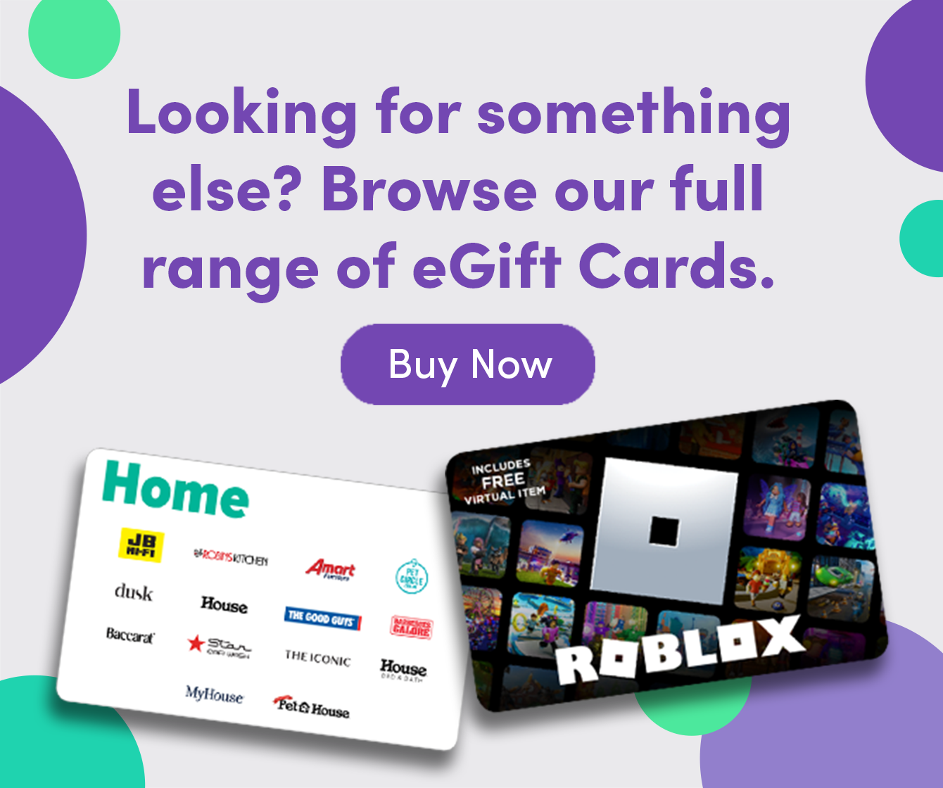 Looking for something else? Browse our range of eGift cards.